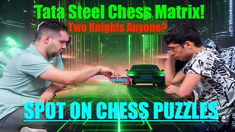 SPOT ON CHESS PUZZLES Two Knights Anyone? (Tata Steel)