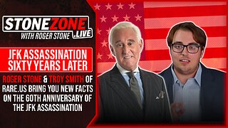 60th Anniversary of JFK’s Assassination - Who Really Killed Kennedy? With Roger Stone & Troy Smith