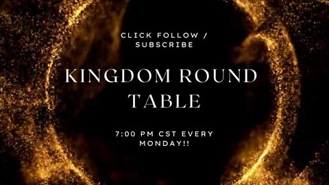 Kingdom Roundtable #38 - Succeeding In 2024 - Press Forward With The Blessing!