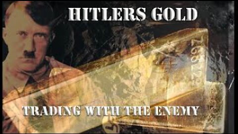 HITLERS GOLD THE REAL STORY SWISS BANKS, THE BIS, DULLES, THE CIA & THE AFTERMATH