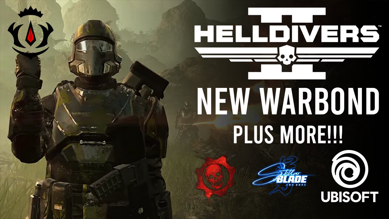 HellDivers 2 New Warbond, Gears of War 6, Stellar Blade, Plus More