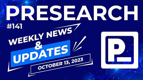 Presearch Weekly News & Updates #141