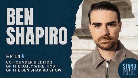 Ep. 14. Ben Shapiro.