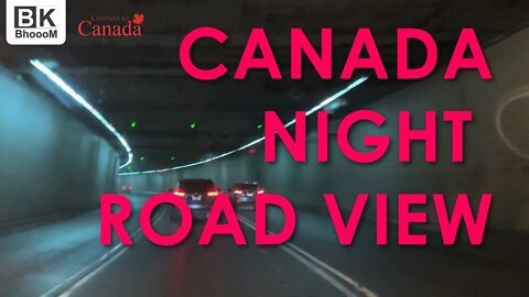 Mountreal Night Tunnel road view | Canada Night Drive | BkBhoooM