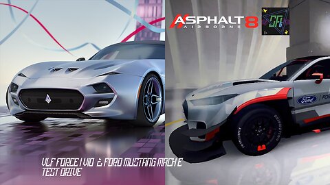 [Asphalt 8: Airborne (A8)] VLF Force 1 V10 and Ford Mustang Mach-E | Vehicle Test Drive | Update 66