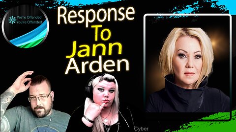 Ep#304 A Response to Jann Arden | We're Offended You're Offended Podcast