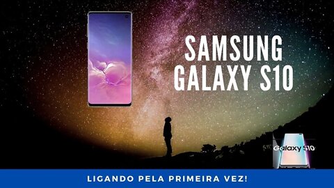 Samsung Galaxy S10 Ligando pela Primeira Vez - Ainda Vale a Pena em 2021? | Geekmedia