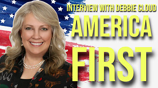 America First (Interview with Debbie Cloud 02/02/2024)