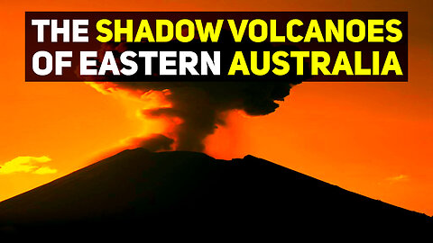 Unveiling Australia's Shadow Volcanoes: The Hidden Geological Phenomenon