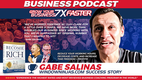 Business | "We've Worked Together w/ Clay Clark for a Little Over 3 Years. We Have More Than DOUBLED Our Business Since Working with You. We've Surpassed My Original Number That I Wanted to Hit!" - Gabe Salinas (WindowNinjas.com)