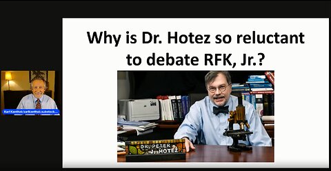 Why is Dr. Hotez so reluctant to debate RFK, Jr.?