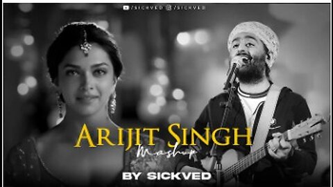 Arijit Singh Mashup 2023 (Full Version) | SICKVED