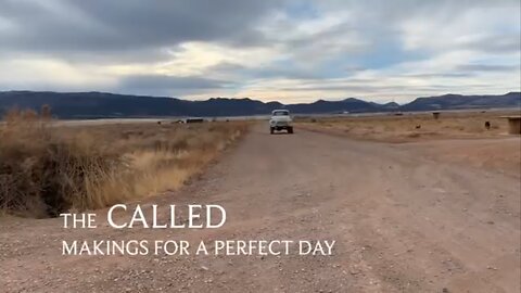 The Called: Makings For A Perfect Day with Juan O Savin