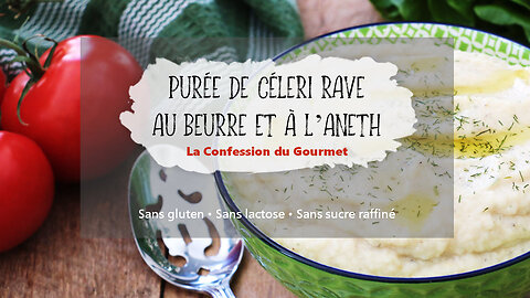 Purée de céleri rave au beurre et à l’aneth