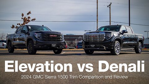 2024 GMC Sierra 1500 Model Comparison | Elevation vs. Denali