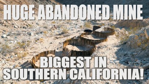 The Biggest Abandoned Mine In Southern California! Brooklyn Mine in Old Dale near Joshua Tree