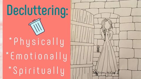 Decluttering: Physically, Emotionally, and Spiritually