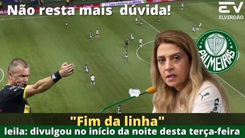 Leila Pereira quotes: total indignation, "End of the line" CBF admitted to the club that there was a mistake#palmeiras