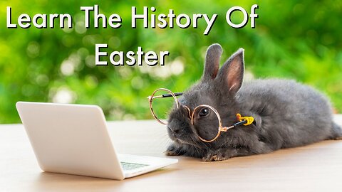 Why We Celebrate Easter : Unraveling History