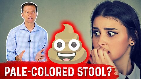 What Does Pale-Colored Poop Mean? – Dr.Berg