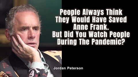 People Always Think They Would Have Saved Anne Frank. But Did You Watch People During The Pandemic?