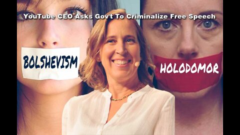 Jewish Russian YouTube CEO Susan Wojcicki Asks U.S. Gov't To Criminalize Free Speech