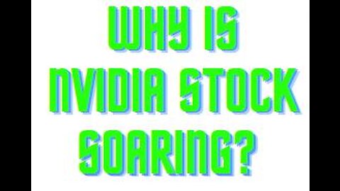Why is Nvidia stock soaring?