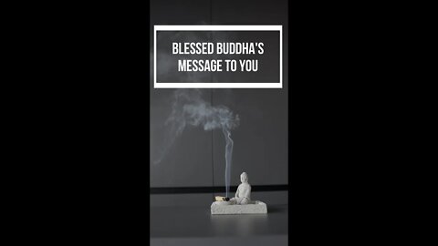 BLESSED BUDDHA'S MESSAGE TO YOU #Shorts