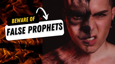 Christians, Be Warned - There are false prophets in the world!