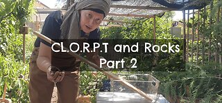 CL.O.R.P.T and Rocks Part 2.