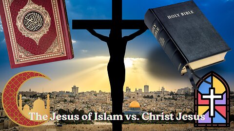 Jesus in Islam vs. Jesus in Christianity