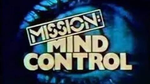 Mission mind control - 1979