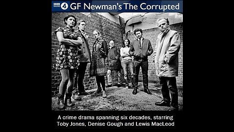GF Newman - The Corrupted Series 5 | BBC RADIO DRAMA