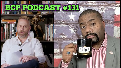 [RUMBLE EDIT] BCP PODCAST #131: WEF IS STILL SCARED OF Q! TUCKER CARLSON & DOMINION VOTING CONFIRMED
