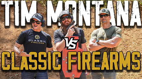 Tim Montana vs Classic Firearms Shooting Competition