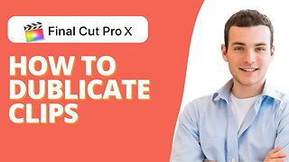 How to Duplicate a Clip in Final Cut Pro X