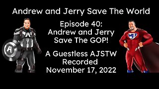 Episode 40: Andrew and Jerry Save The GOP!
