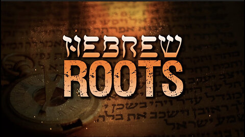 Hebrew Roots? Confusion Alleviated