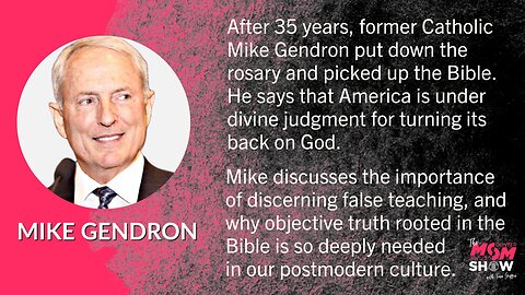 Ep. 246 - Former Catholic Mike Gendron Compares Cultic Catholicism with Biblical Christianity