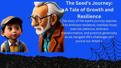 The Seed's Journey: A Tale of Growth and Resilience
