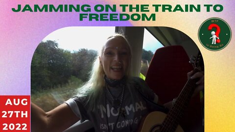 JAMMING ON THE TRAIN TO FREEDOM