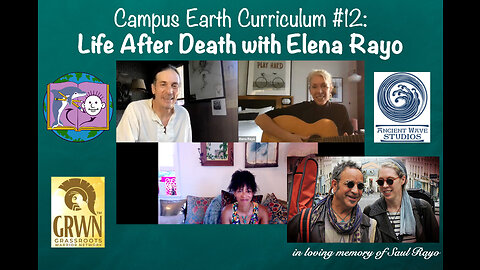 Campus Earth Curriculum #12: Life After Death with Elena Rayo