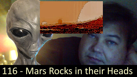 Live Chat with Paul; -116- Mars Anomalies Again! Rocks in their heads + UFO vid catchup