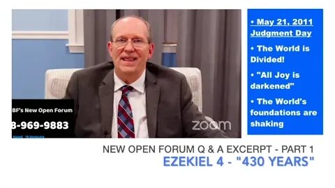 New Open Forum Q and A Excerpt Part 1: Ezekiel 4 (390 Years)
