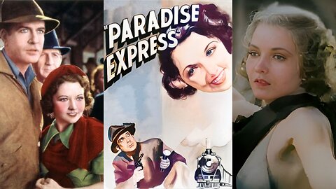 PARADISE EXPRESS (1937) Grant Withers & Dorothy Appleby | Action, Adventure, Comedy | COLORIZED