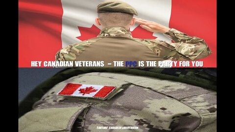 Hey Canadian Veterans The PPC is the party for you