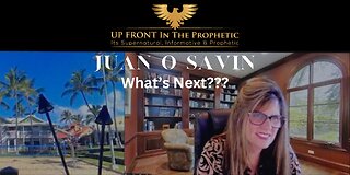 Juan O Savin~What's Next? EBS, Speaker of the House-Trump? Military!