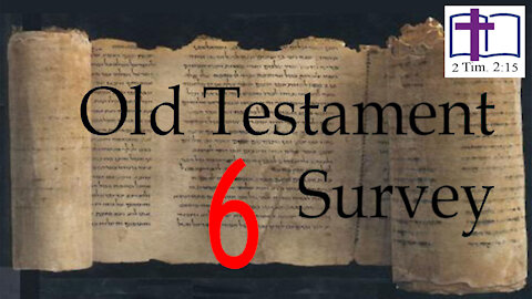 Old Testament Survey - 06: OT Geography