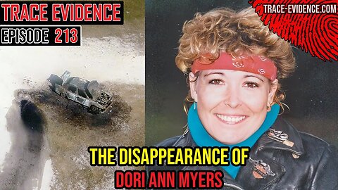 213 - The Disappearance of Dori Ann Myers