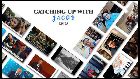 Catching Up with Jacob | Episode 178